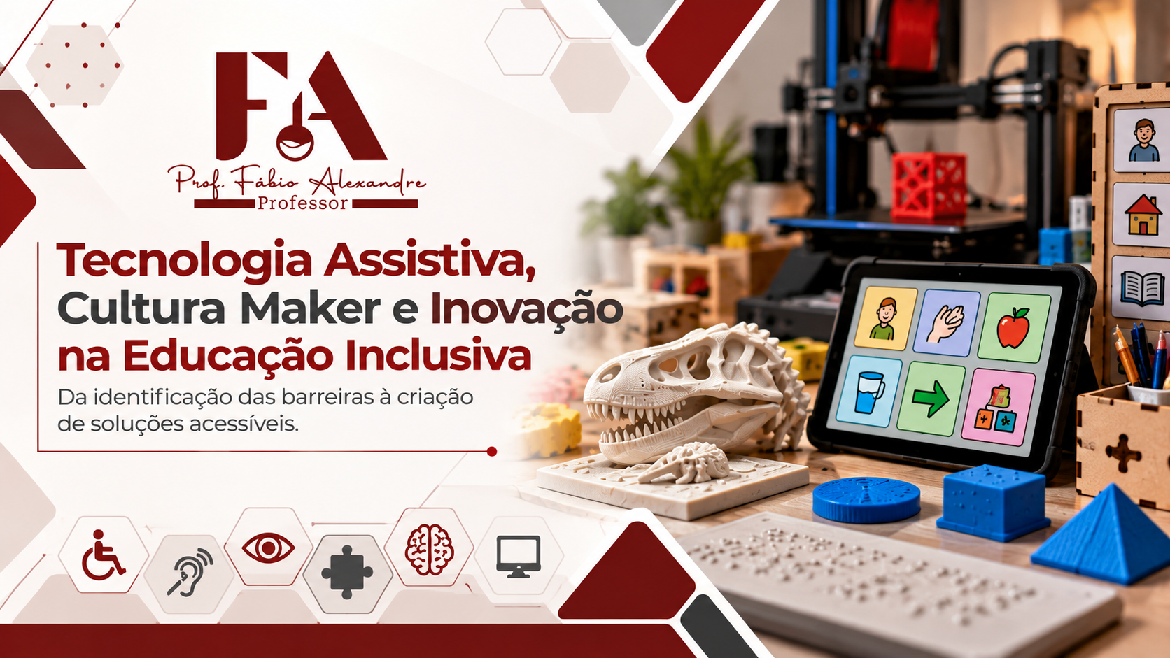 Tecnologia Assistiva, Cultura Maker e Inovação na Educação Inclusiva