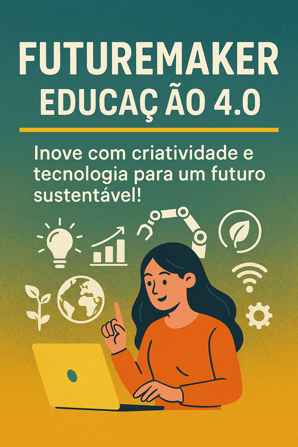 FutureMaker – Educação 4.0